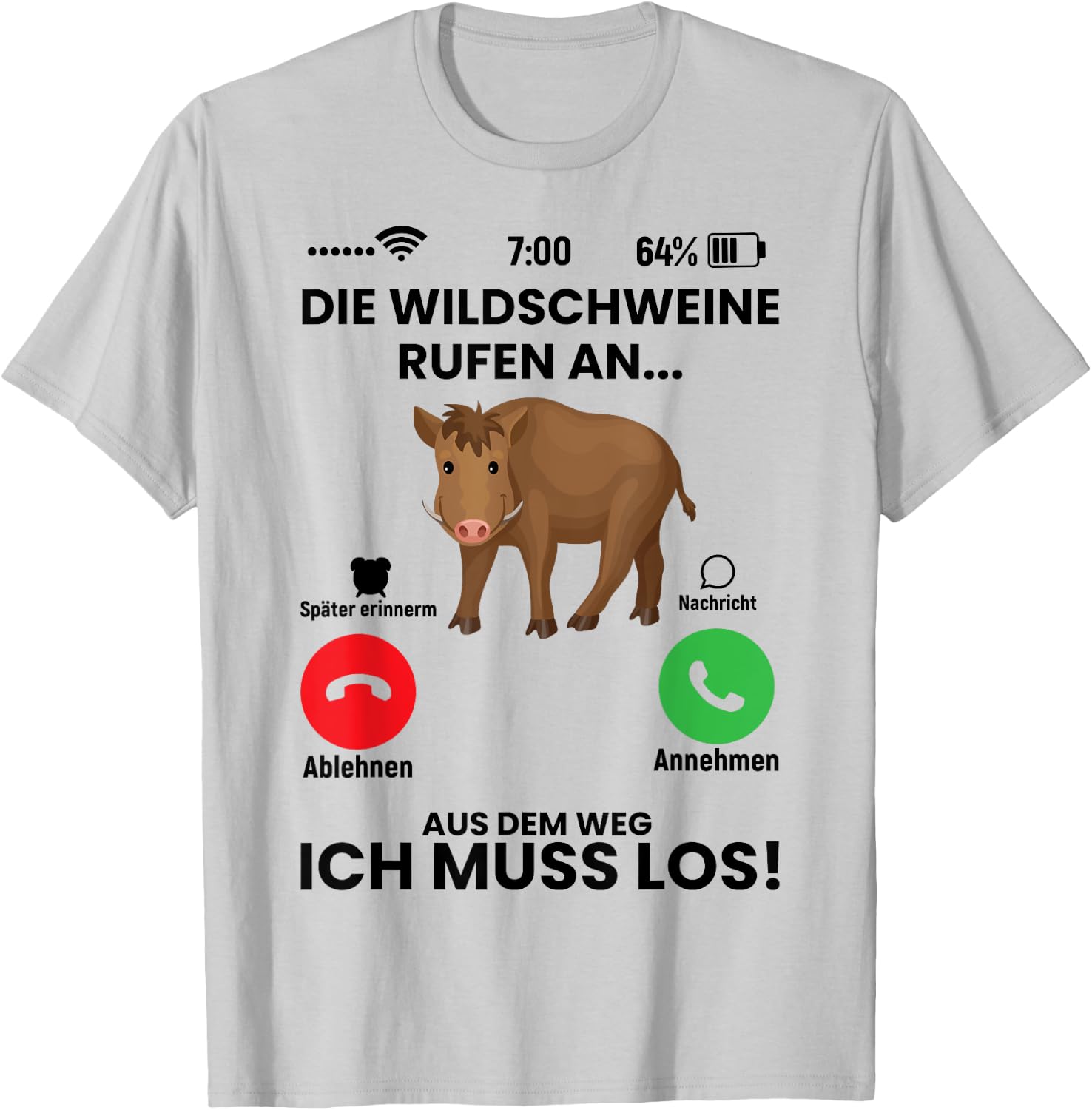 Die Wildschweine Rufen An Spruch Geschenk für Jäger Lustiger T-Shirt - T-Shirt | Ash