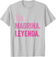 Tía Madrina Leyenda T-Shirt - T-Shirt | Ash