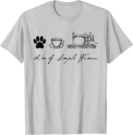 Sewer Sewing Quilter I'm a simple woman Dog Coffee Sewing T-Shirt - T-Shirt | Ash