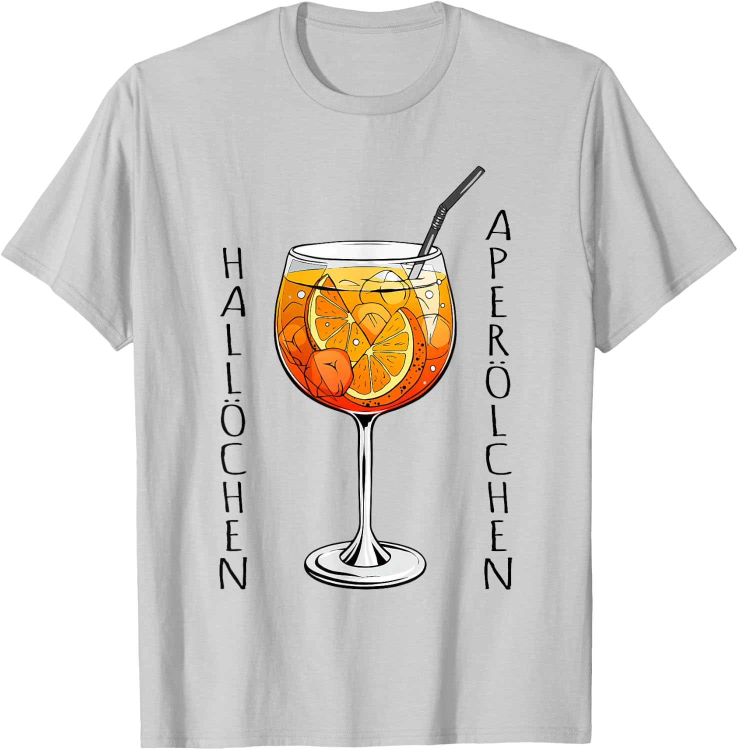 Hallöchen Aperölchen Funny Spritz Fan Aperoliker , White T-Shirt - T-Shirt | Ash