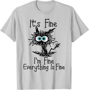 Funny Black Cat It's Fine I'm Fine Everything Is Fine , grey, S T-Shirt - T-Shirt | Ash