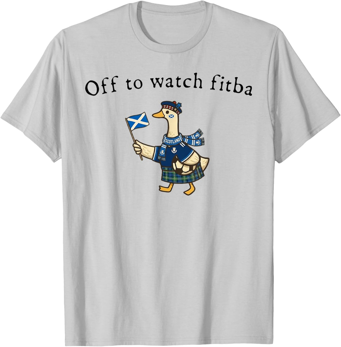 Off to Watch Fitba Scottish Goose T-Shirt - T-Shirt | Ash