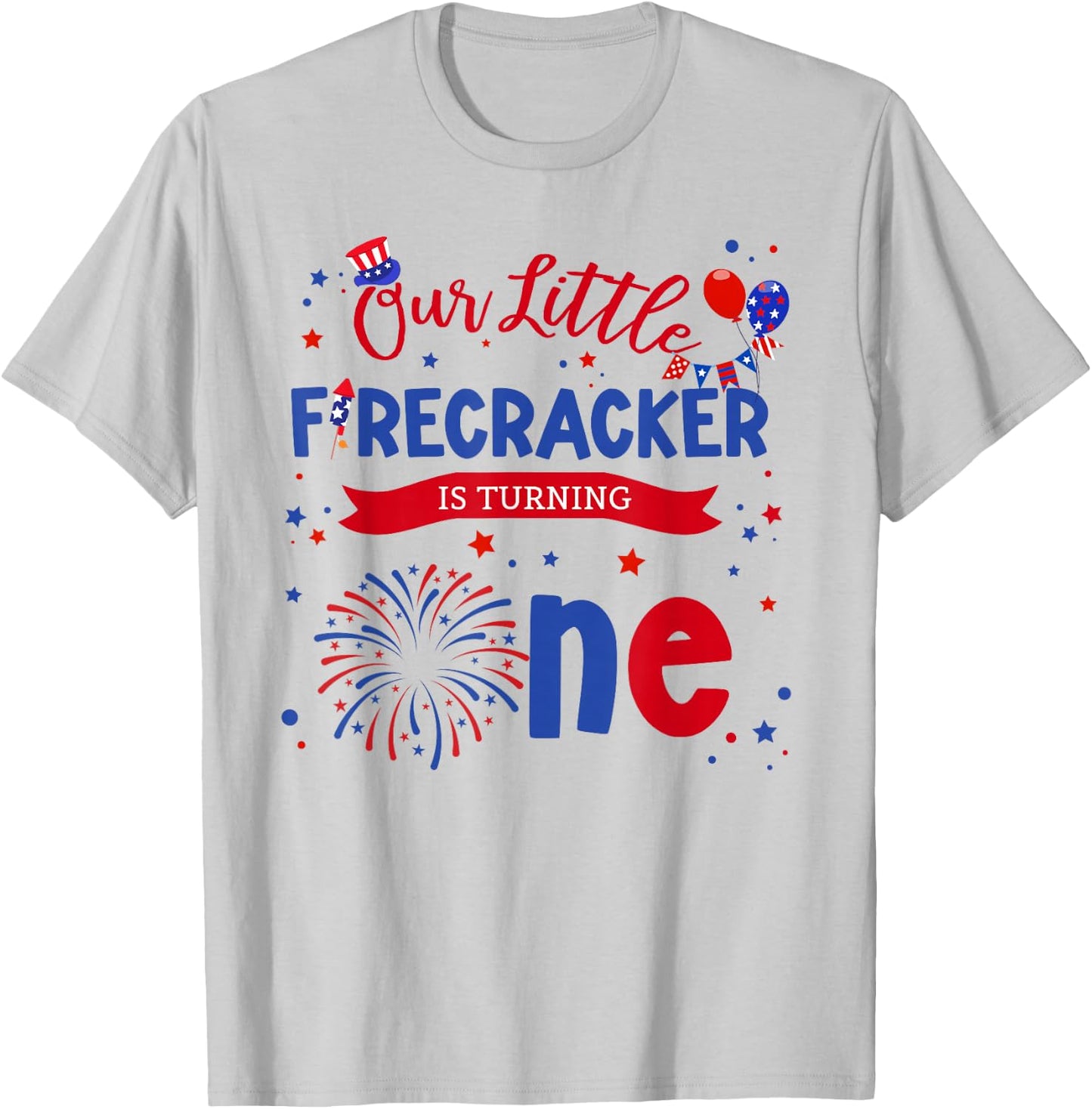 Our Little Firecracker is Turning One 4th July 1st Birthday T-Shirt - T-Shirt | Ash
