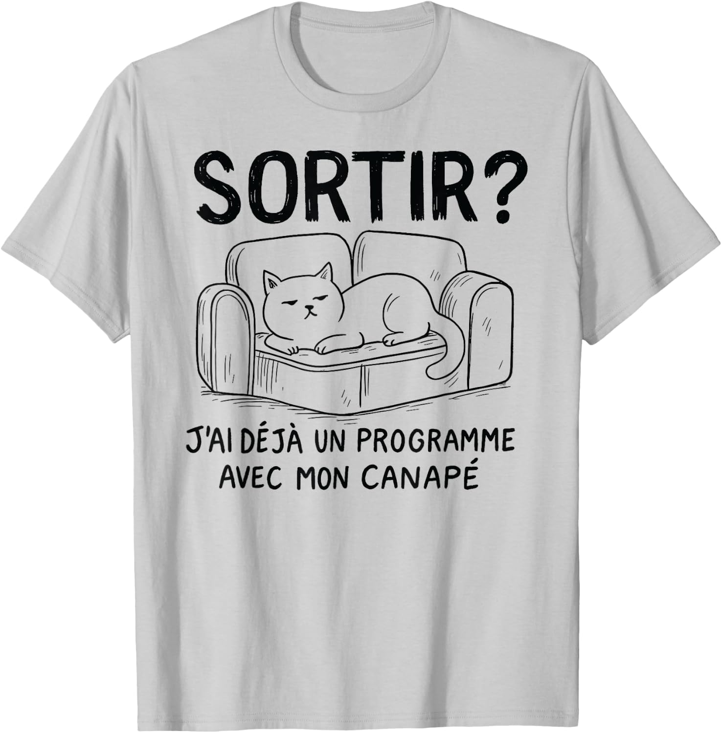 Sortir ? J’ai déjà un programme avec mon canapé sieste Drôle T-Shirt - T-Shirt | Ash