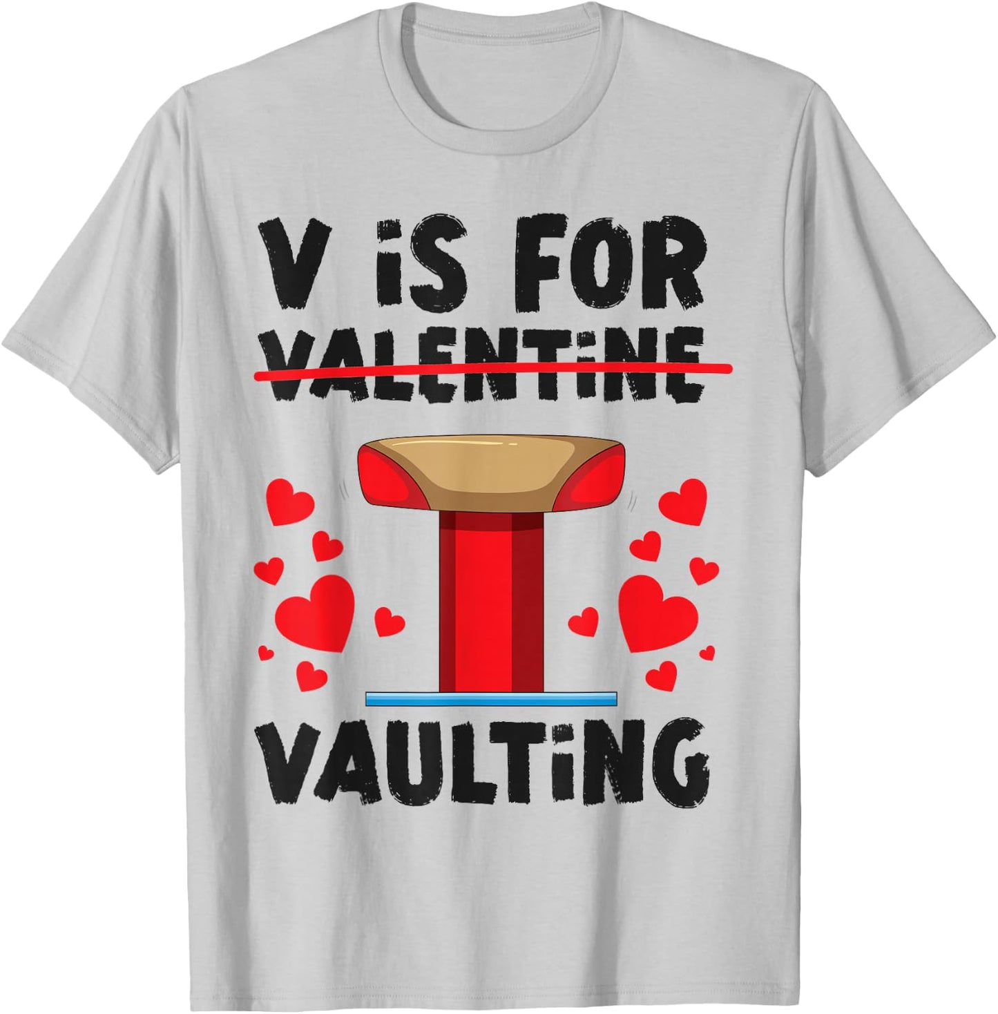 Gymnastics Valentines Day V Is For Valentine Vaulting T-Shirt - T-Shirt | Ash