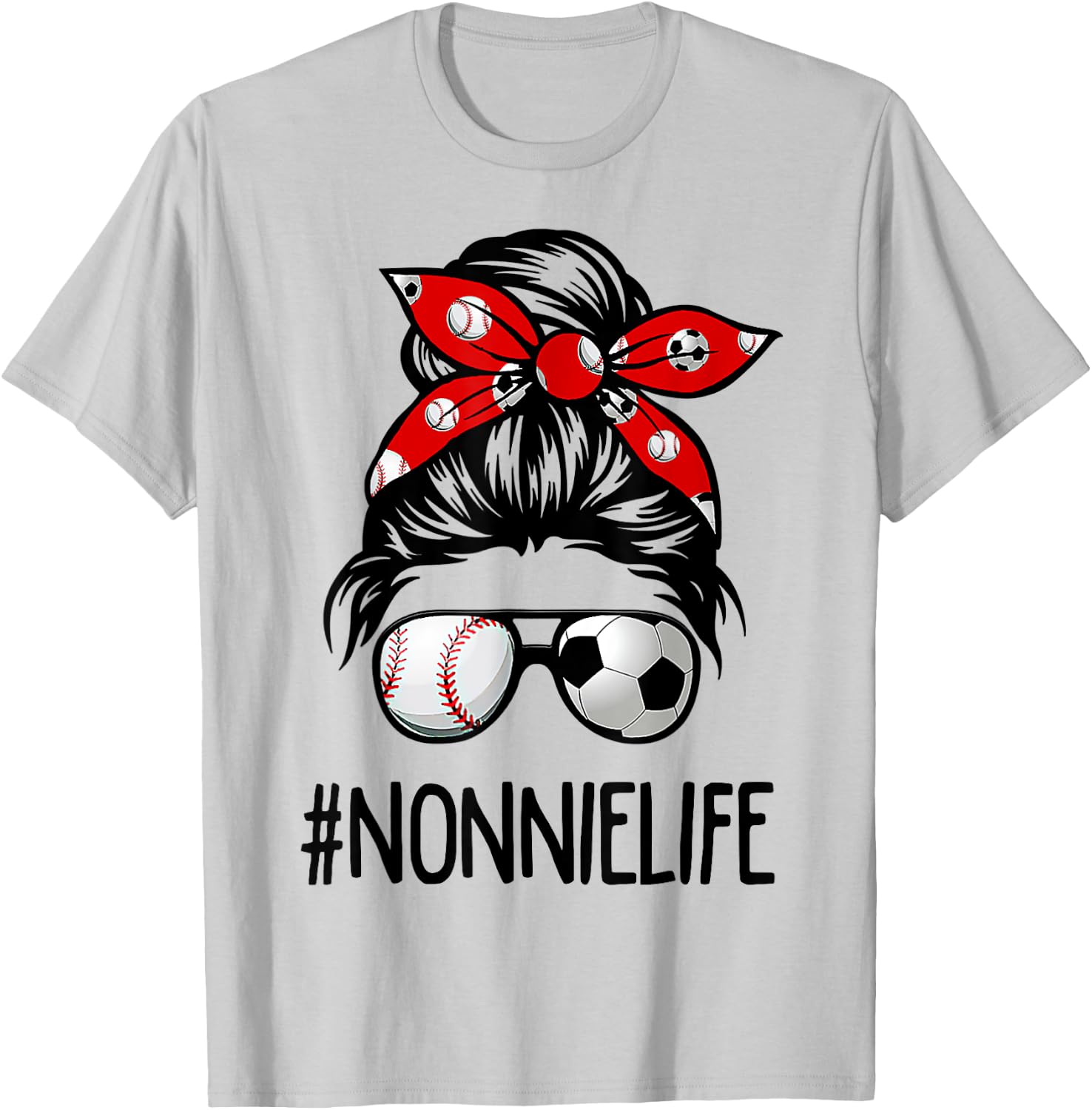 Classy Nonnie Life Soccer Messy Bun Baseball Game Day T-Shirt - T-Shirt | Ash