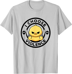I Choose Violence Today Duck Irony And Sarcasm Funny Duck T-Shirt - T-Shirt | Ash