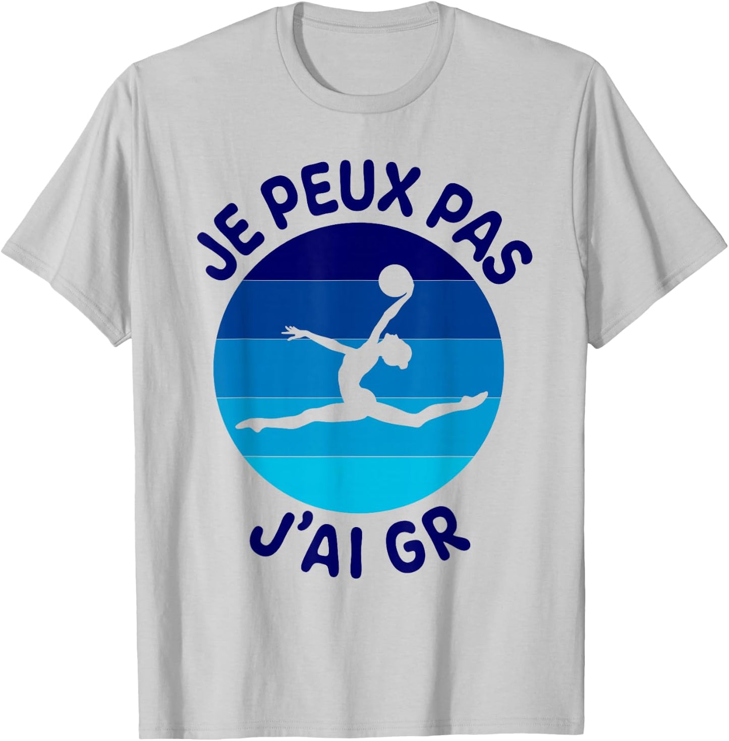 I Can't Have GR Rhythmic Gymnastics Ball GRS T-Shirt - T-Shirt | Ash