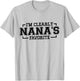 I'm Clearly Nana's Favorite, Grandson Granddaughter Grandma T-Shirt - T-Shirt | Ash