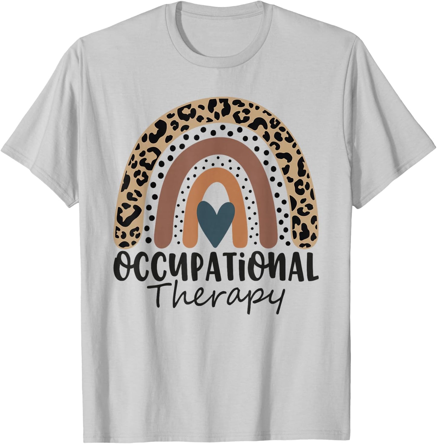 Occupational Therapy -OT Therapist OT Month Leopard Rainbow T-Shirt - T-Shirt | Ash