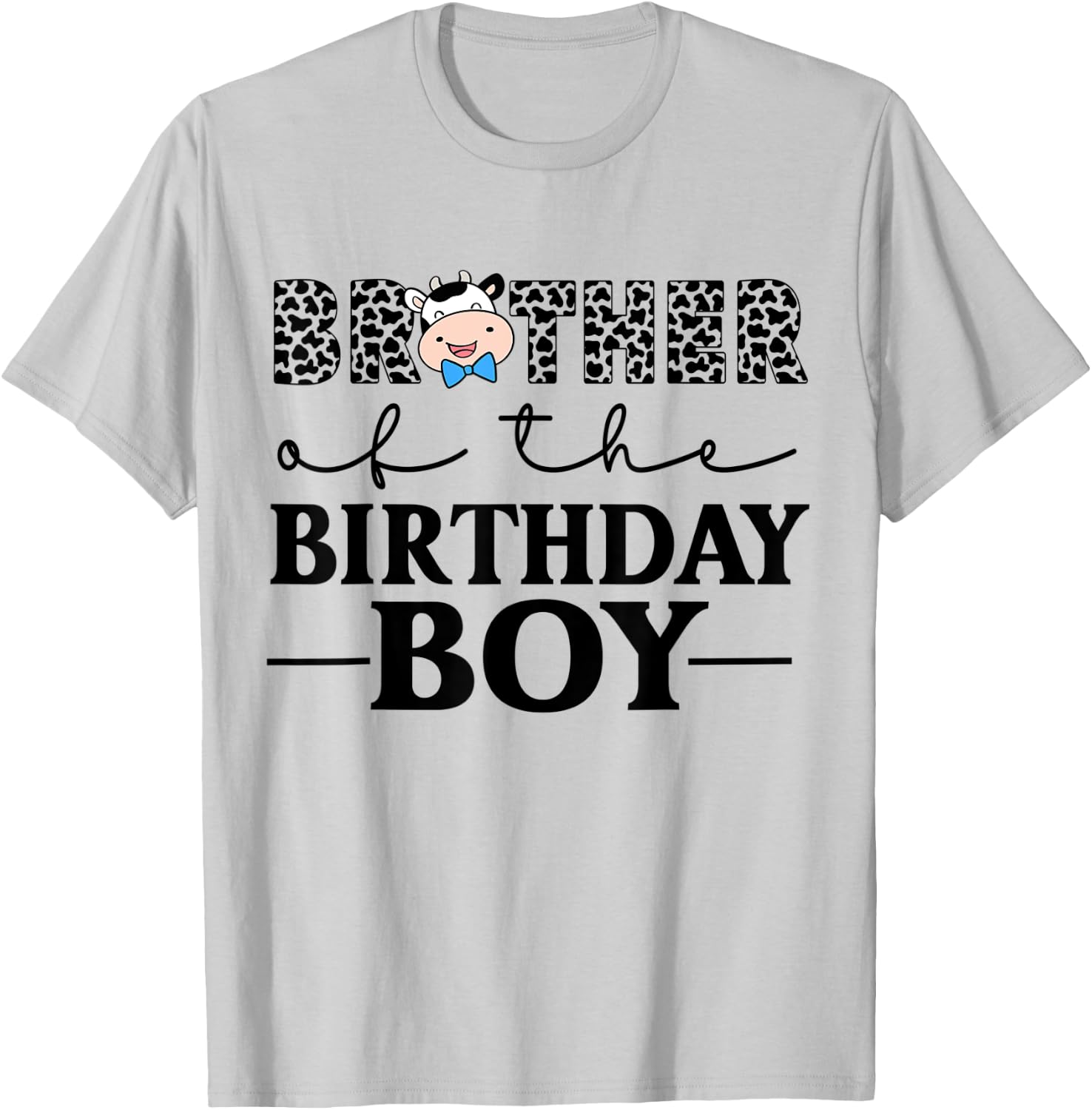 Brother of The Birthday Boy Farm Cow Themed Family Matching T-Shirt - T-Shirt | Ash