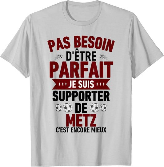 Supporter Metz Football Supporters Messins Humour , white, S T-Shirt - T-Shirt | Ash