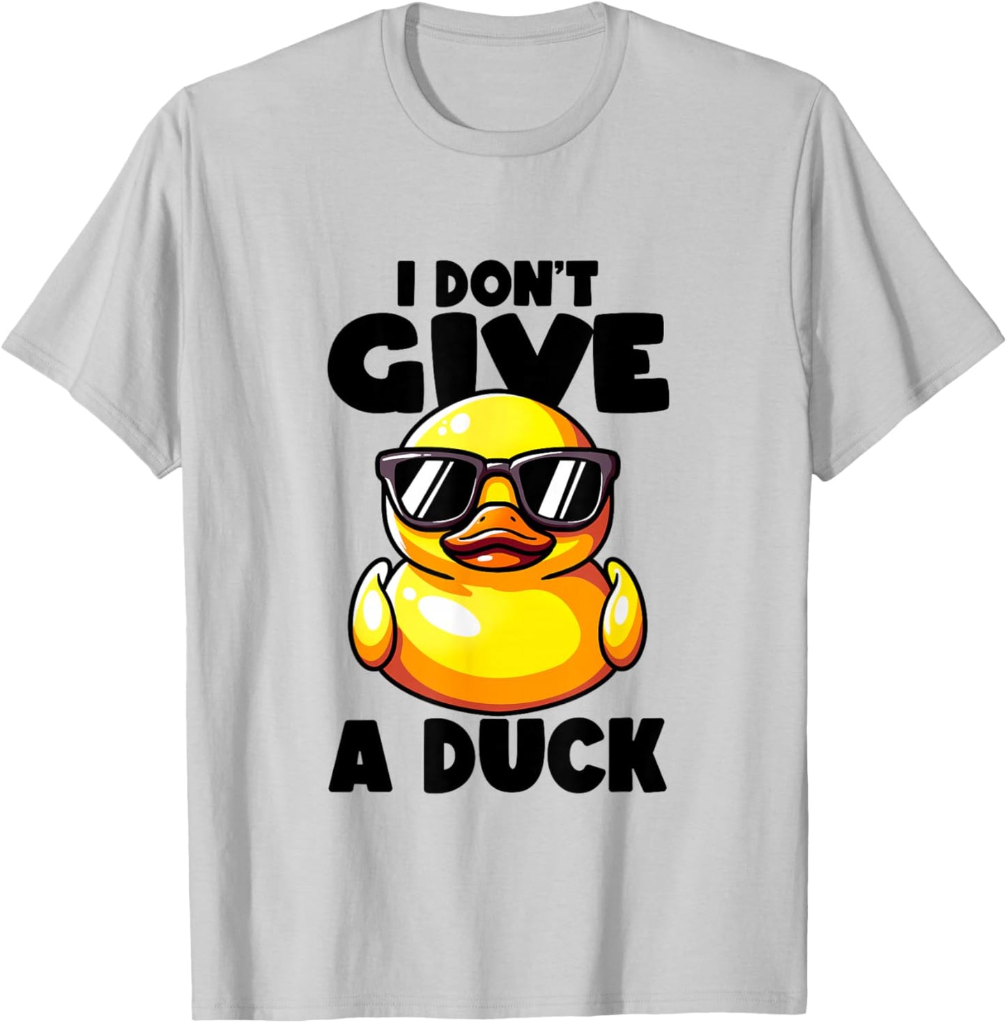 I Don't Give A Duck Lover Funny Duck Owner Rude I Love Duck T-Shirt - T-Shirt | Ash