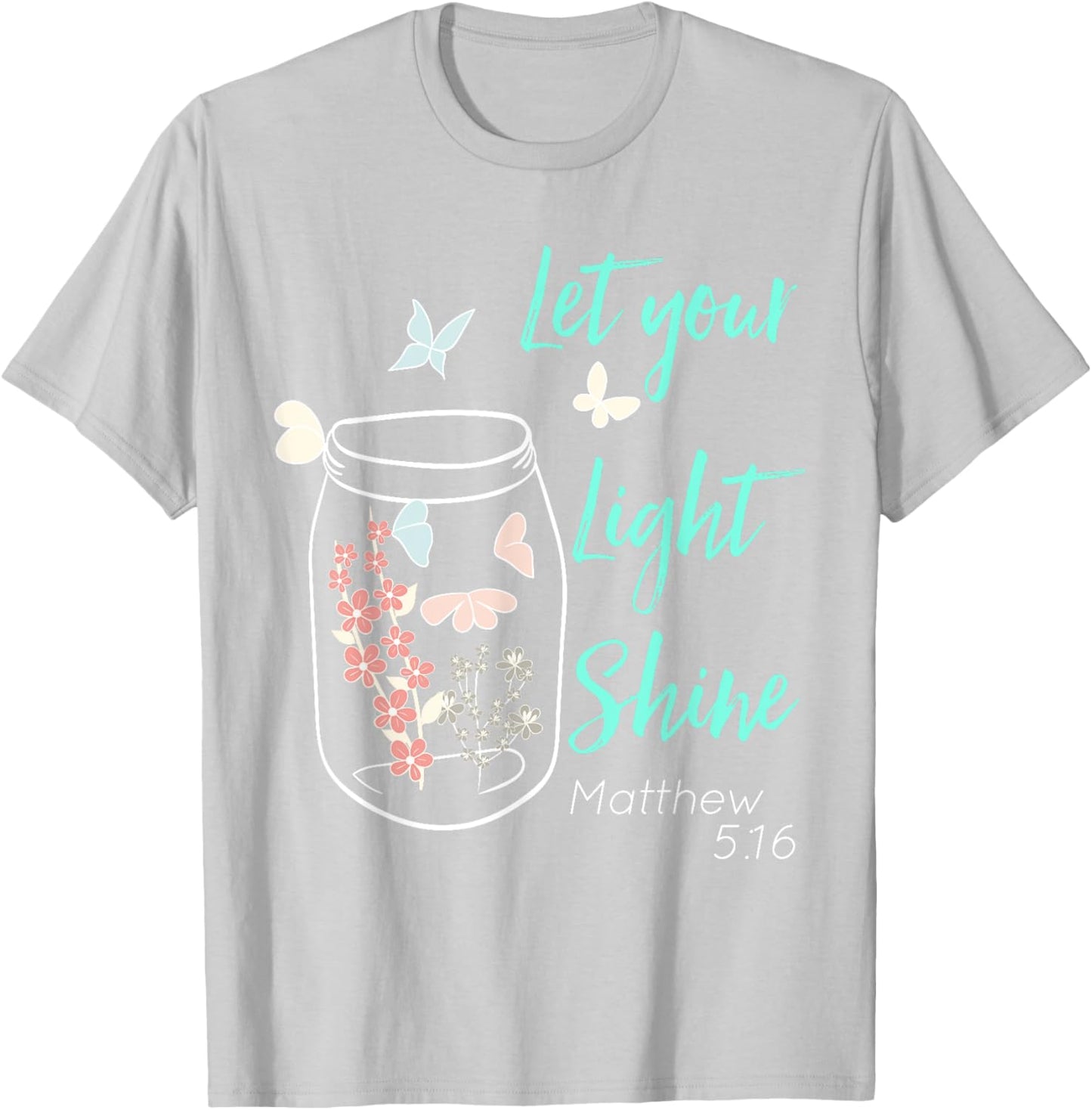 Let Your Light Shine Jar Flowers Butterfly T-Shirt - T-Shirt | Ash