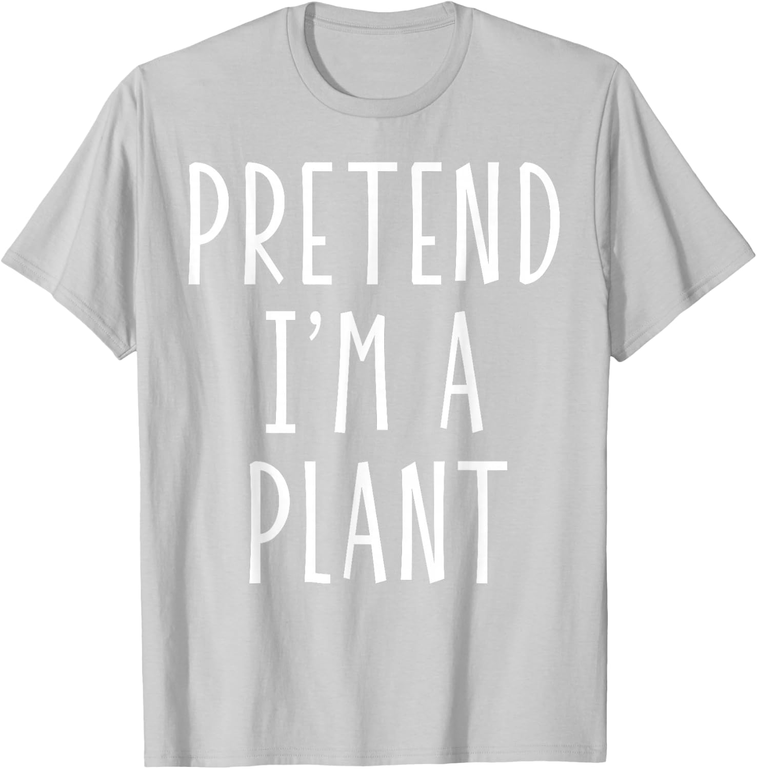 Pretend I'm a Plant Funny Lazy Last Minute Halloween Costume T-Shirt - T-Shirt | Ash