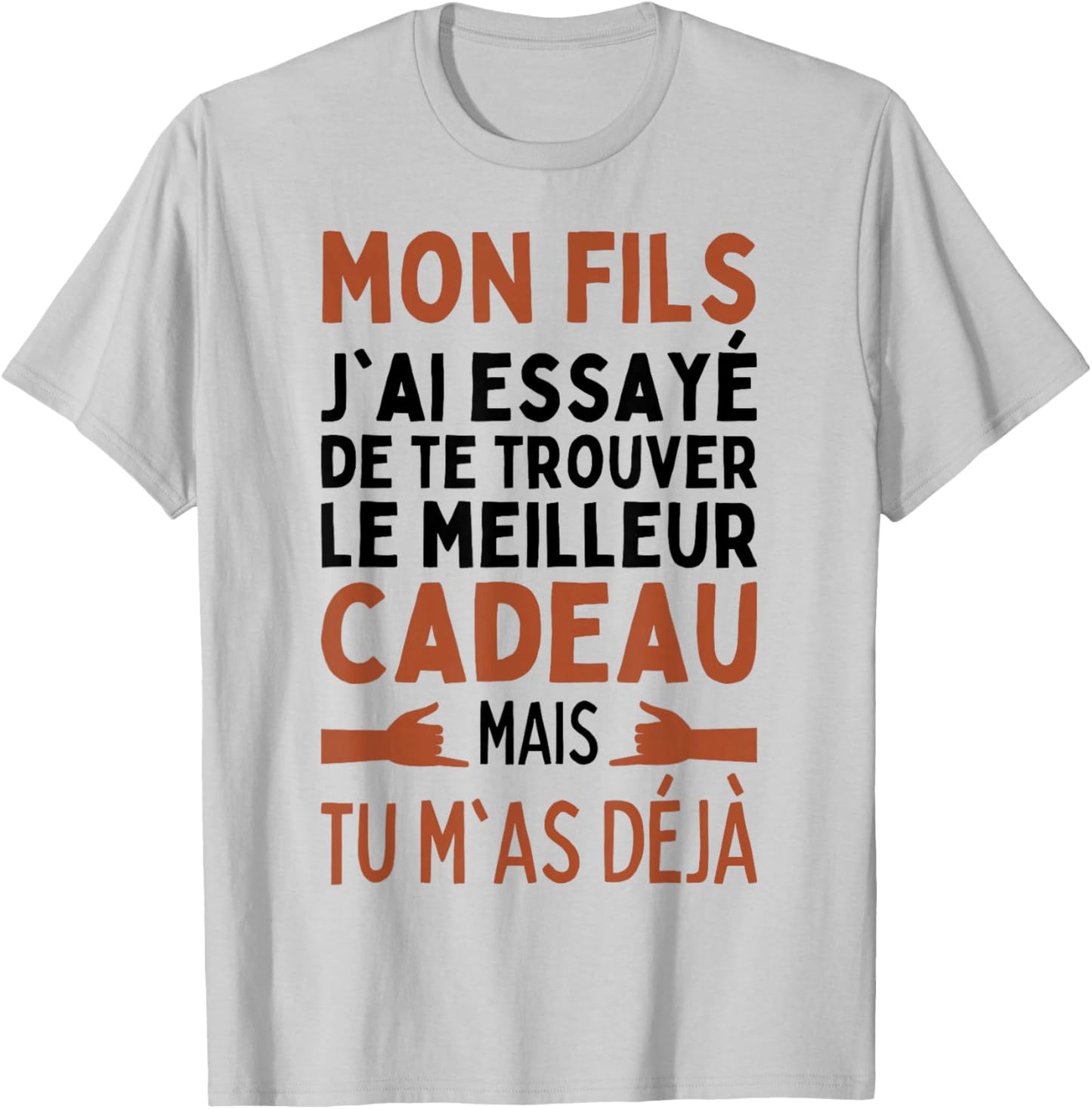 My Son I Tried To Find The Best Gifts Son , white, S T-Shirt - T-Shirt | Ash