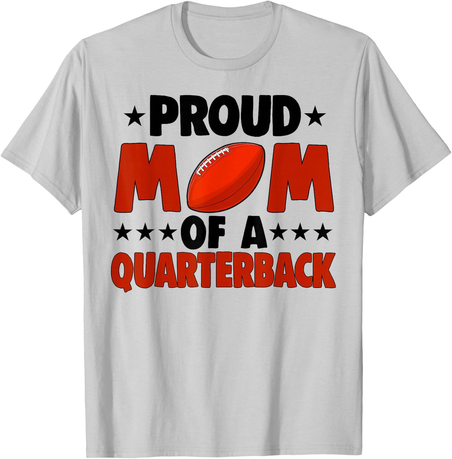 Proud Mom Of A Quarterback Funny Women Football Player Love T-Shirt - T-Shirt | Ash