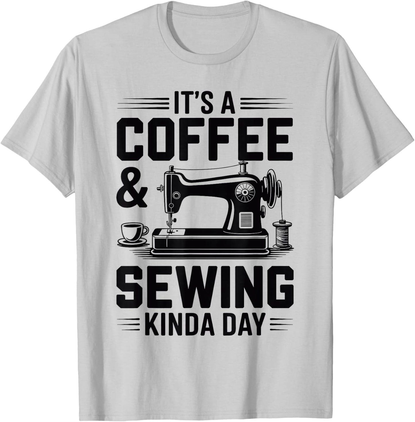 Coffee and Sewing Machine Funny Sewer Quilter Seamstress T-Shirt - T-Shirt | Ash