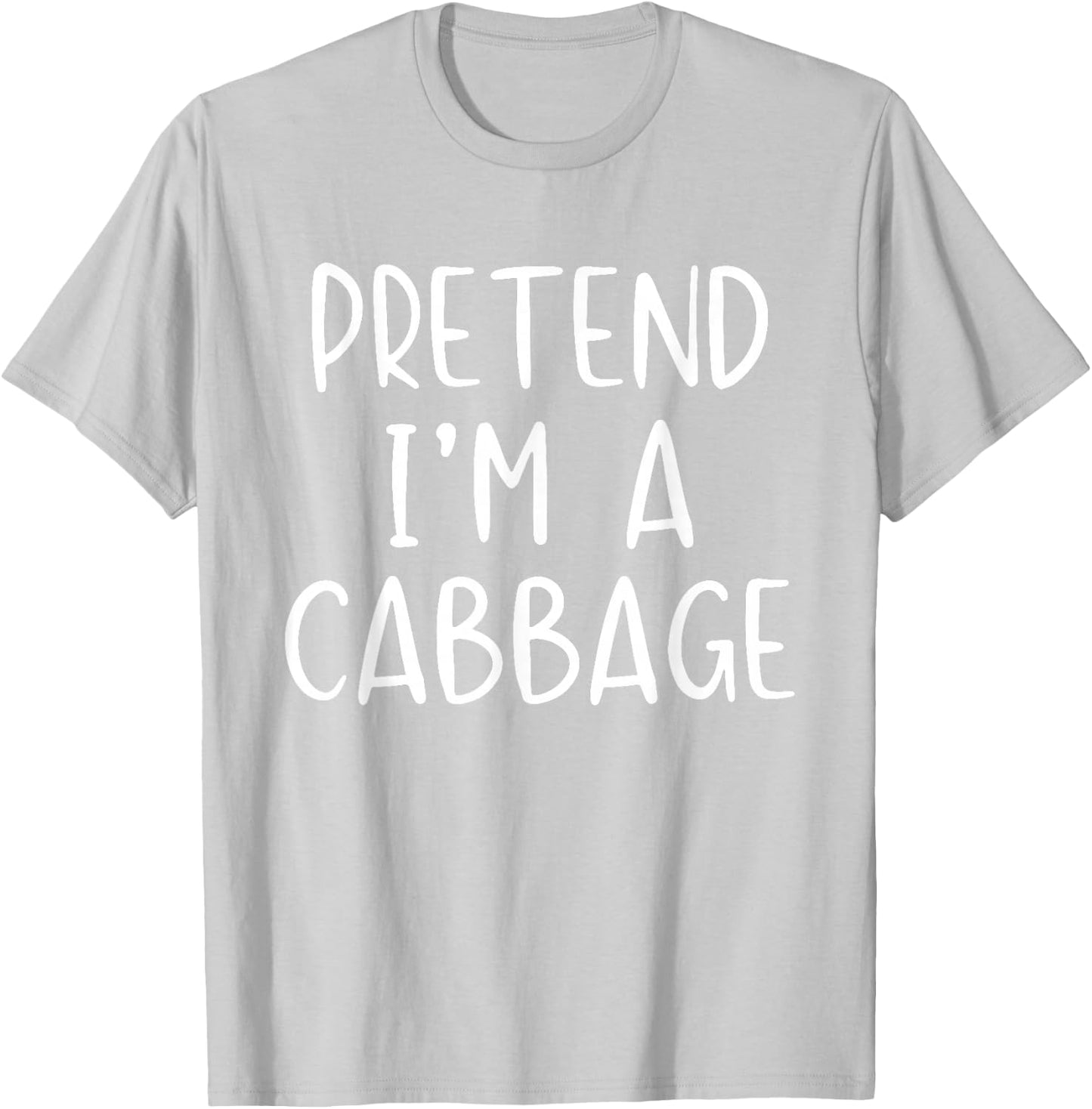 Pretend I'm A Cabbage Costume Halloween Simple Adult Kid T-Shirt - T-Shirt | Ash