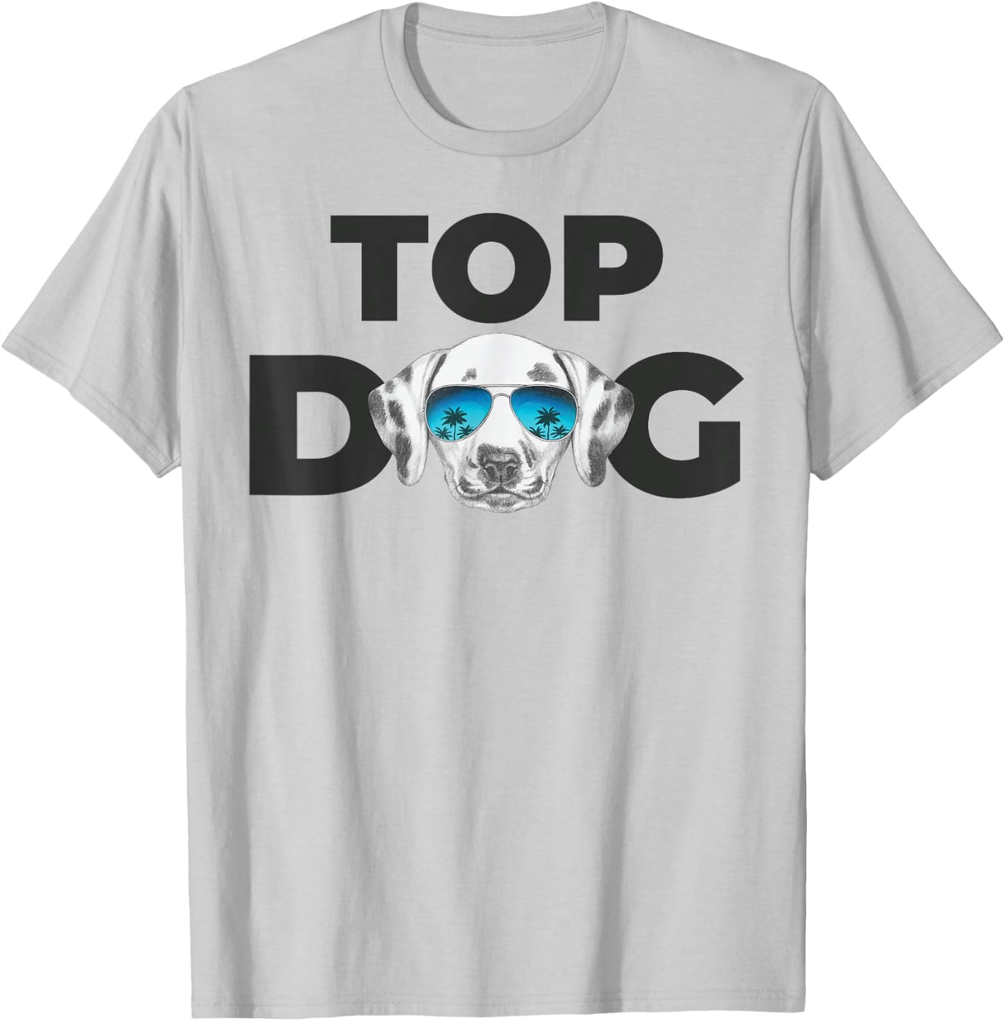 Top Dog | Dalmatian Lovers Design | Dalmatian Dog T-Shirt - T-Shirt | Ash