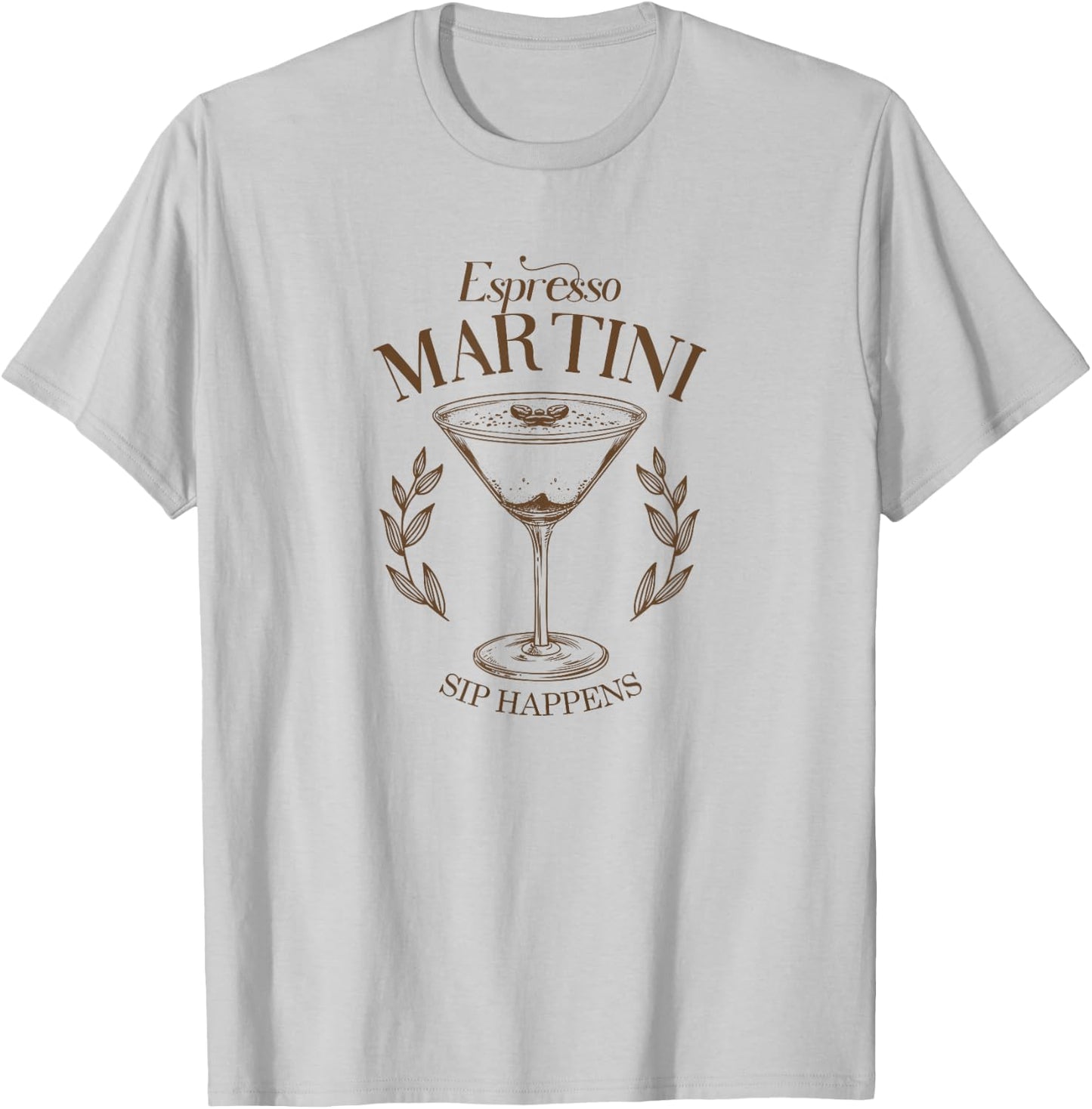 Espresso Martini Cocktail Sip Happens Happy Hour Brunch Date , White T-Shirt - T-Shirt | Ash
