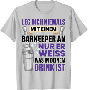 Barkeeper Spruch Geschenk Barmann Getränkemischer Spruch Bar T-Shirt - T-Shirt | Ash