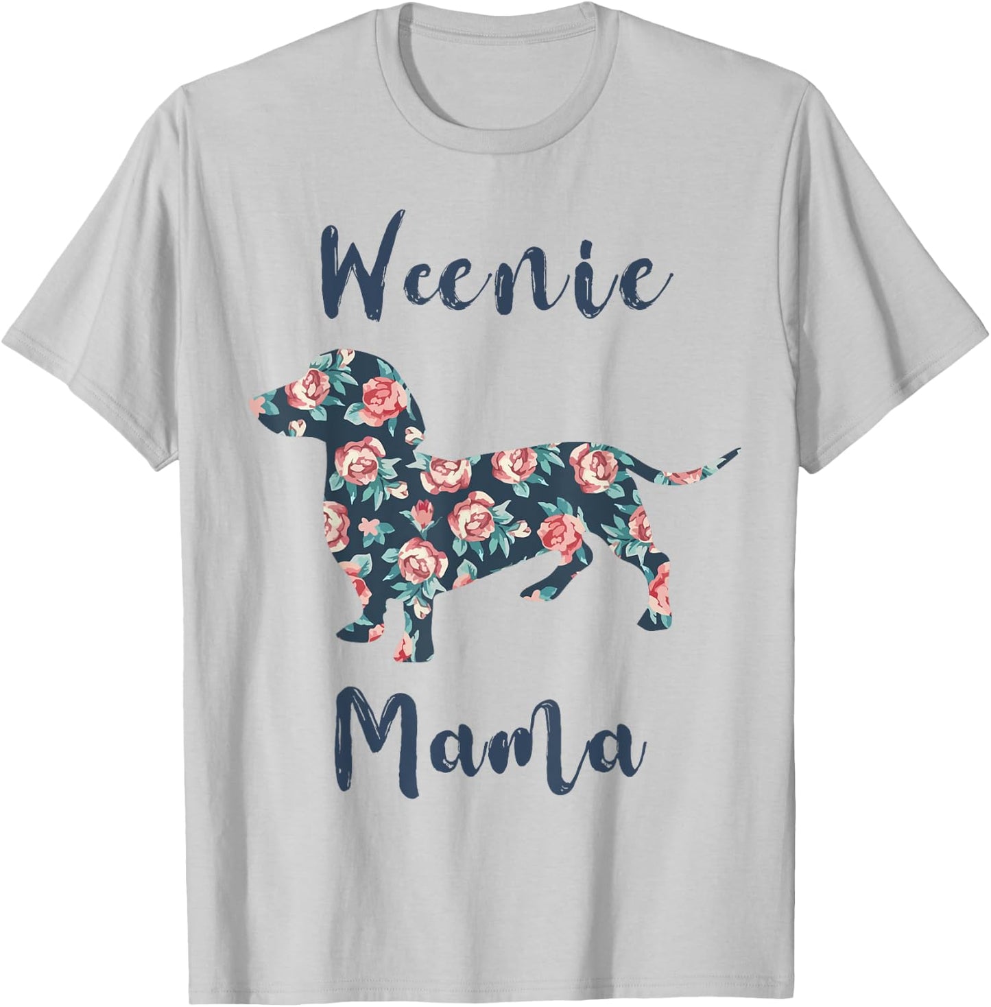 Dachshund Mom Shirt Women Weenie Mama Weiner-Dog Mother Day T-Shirt - T-Shirt | Ash
