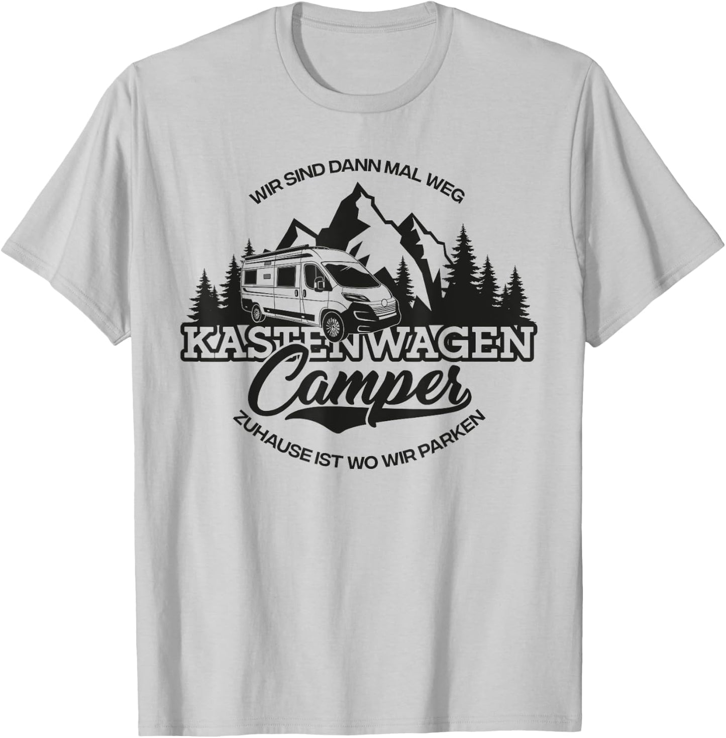 Kastenwagen Camper - Zuhause Ist Wo Wir parken T-Shirt - T-Shirt | Ash