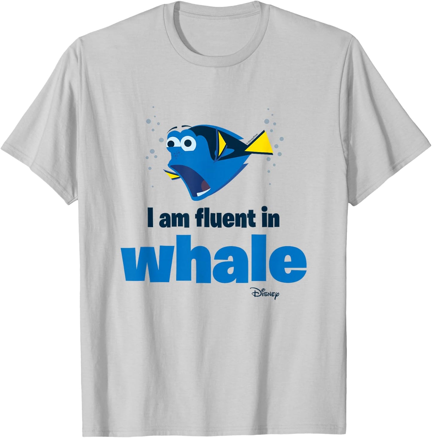 Finding Dory - I Am Fluent In Whale T-Shirt - T-Shirt | Ash