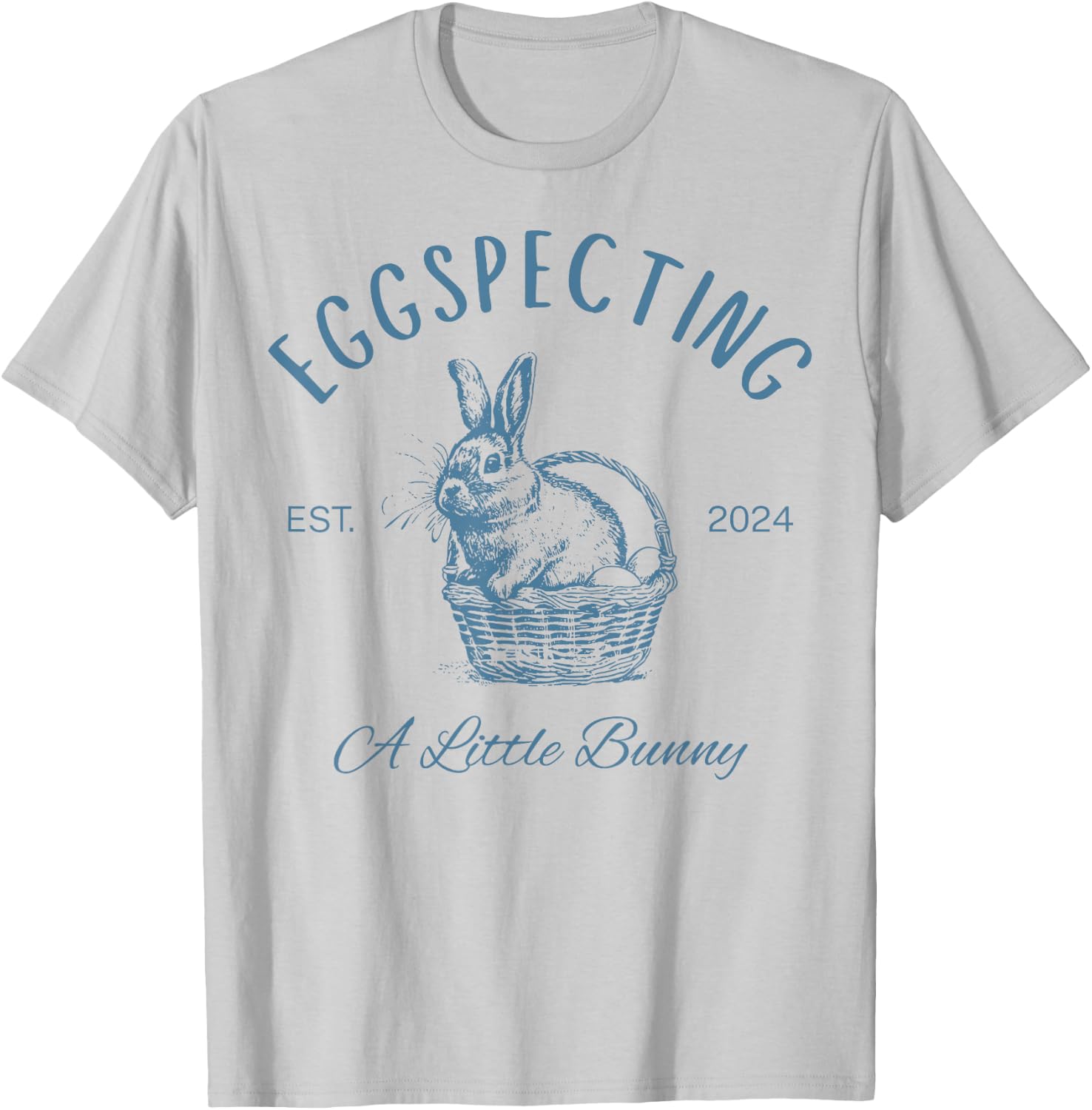 Eggspecting A Little Bunny T-Shirt - T-Shirt | Ash
