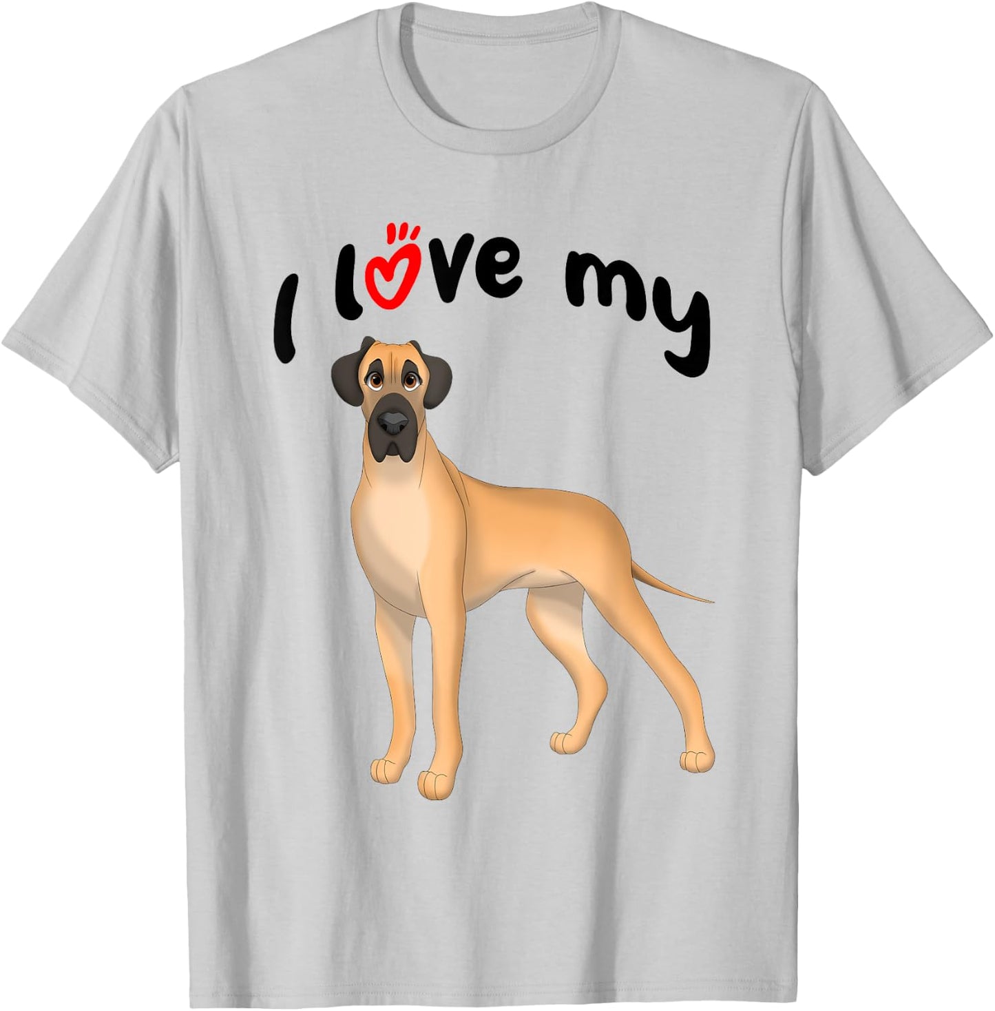I Love My Fawn Great Dane Dog T-Shirt - T-Shirt | Ash