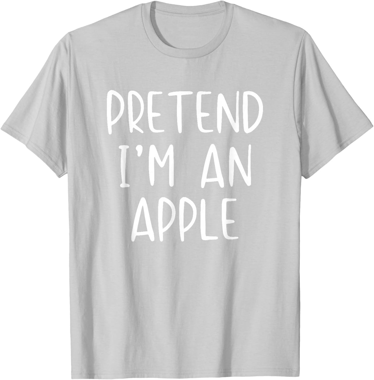 Pretend I'm an Apple Costume Halloween Simple Adult Kid T-Shirt - T-Shirt | Ash