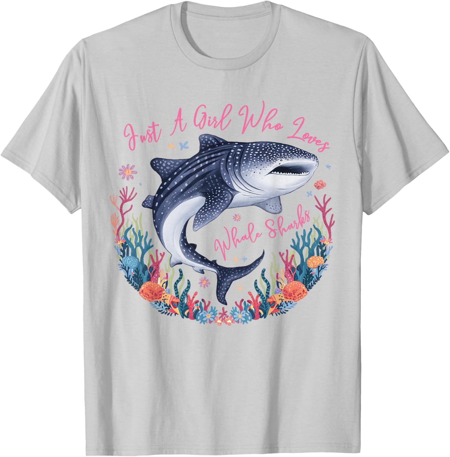 Just a Girl Who Loves Whale Sharks Cute Marine Biology T-Shirt - T-Shirt | Ash