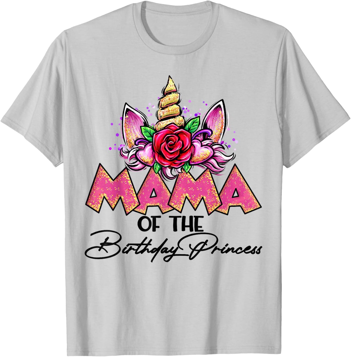 Mama of the Birthday Princess Unicorn Matching Family Mommy T-Shirt - T-Shirt | Ash