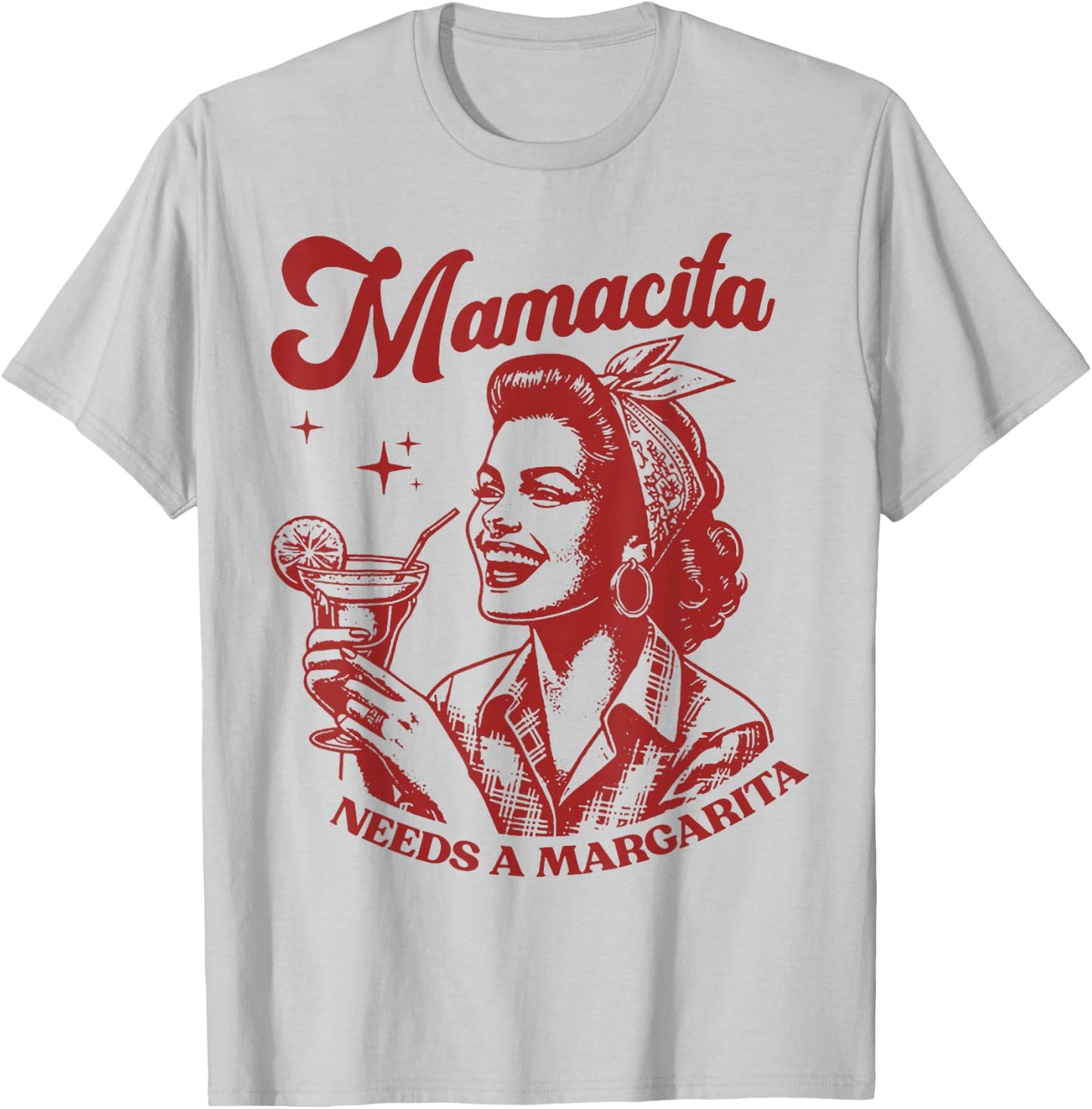 Mamacita Needs A Margarita T-Shirt - T-Shirt | Ash