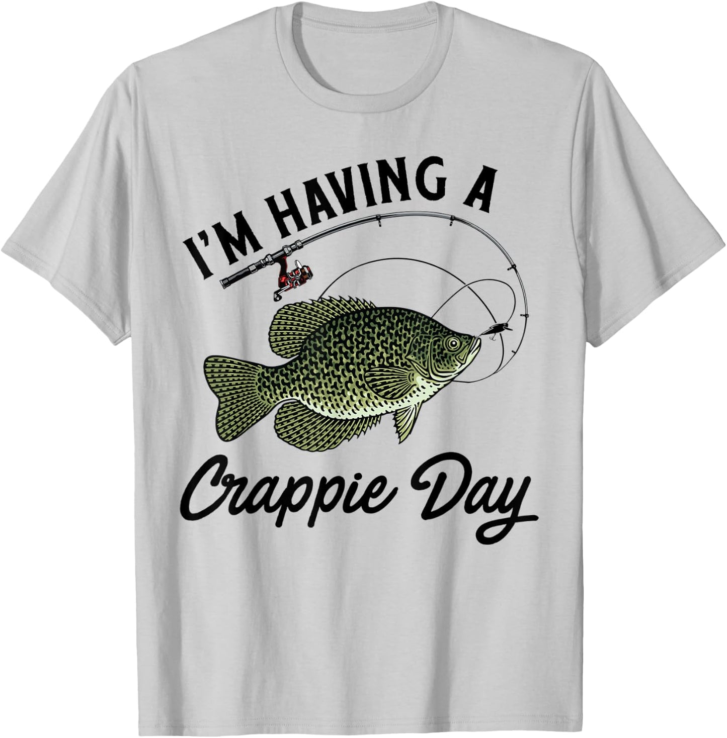 Funny Fishing Shirt - I'm Having A Crappie Day T-Shirt - T-Shirt | Ash