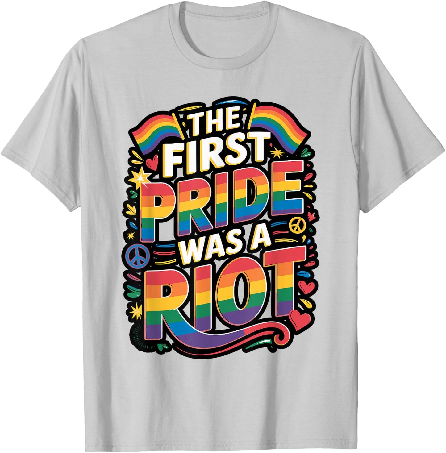 The First Pride was a Riot Statement T-Shirt - T-Shirt | Ash
