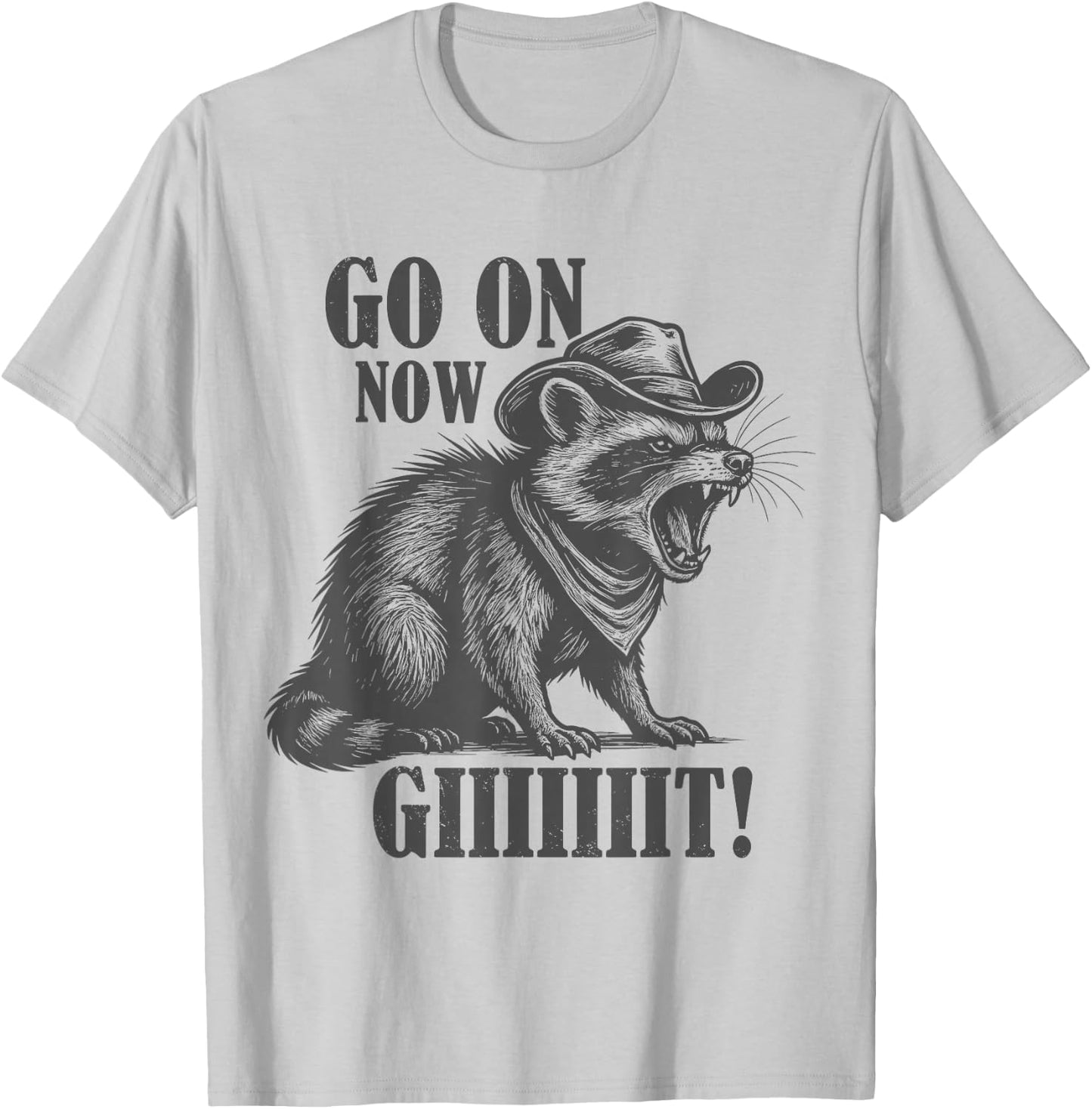 Cowboy Raccoon Go On Now Giiiiiit Funny Western Country T-Shirt - T-Shirt | Ash