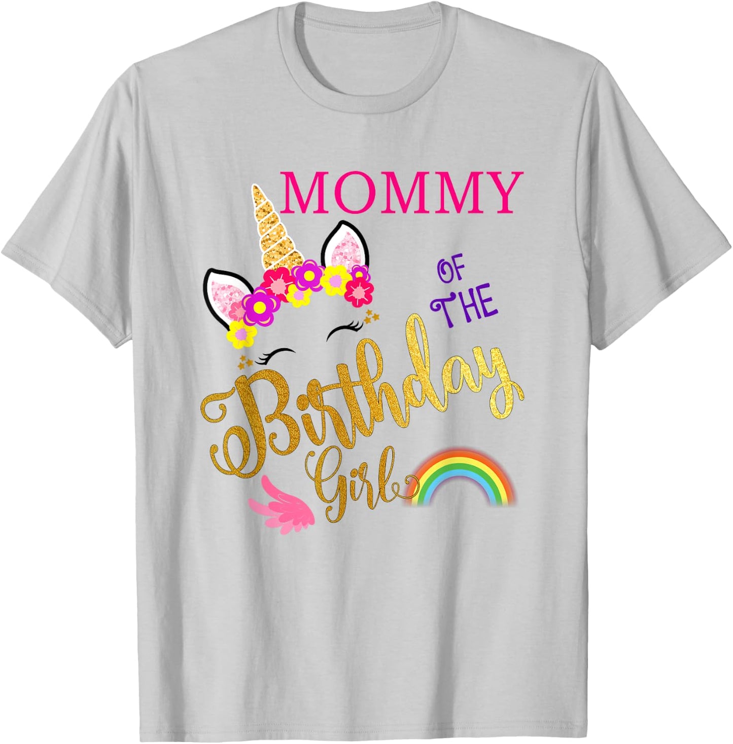 Mommy of The Birthday for Girl Mom Unicorn First Birthday T-Shirt - T-Shirt | Ash
