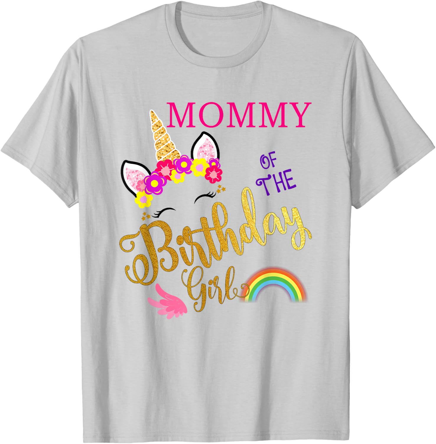 Mommy of The Birthday for Girl Mom Unicorn First Birthday T-Shirt - T-Shirt | Ash