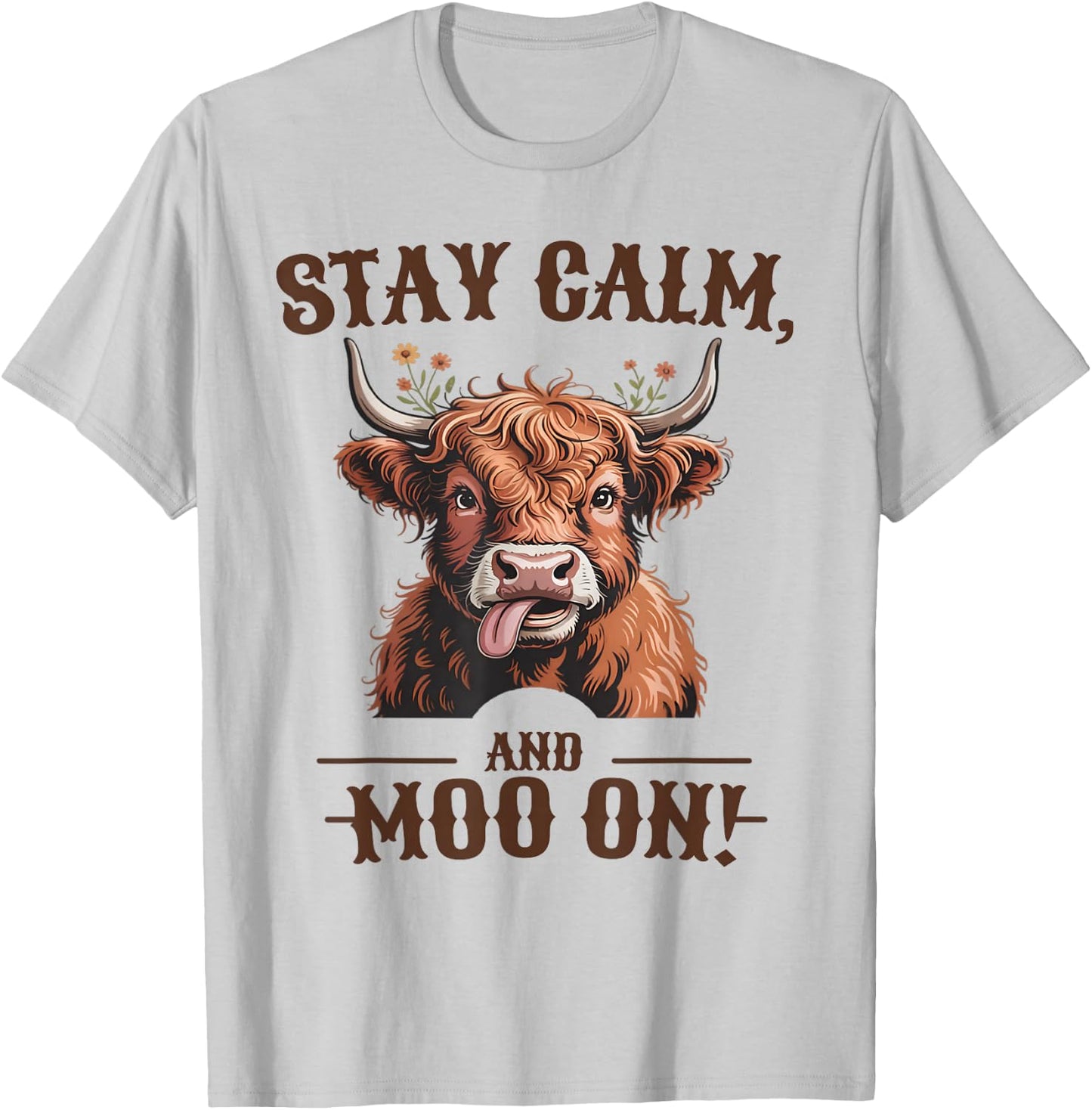 Stay Calm and Moo On Highland Cow T-Shirt - T-Shirt | Ash