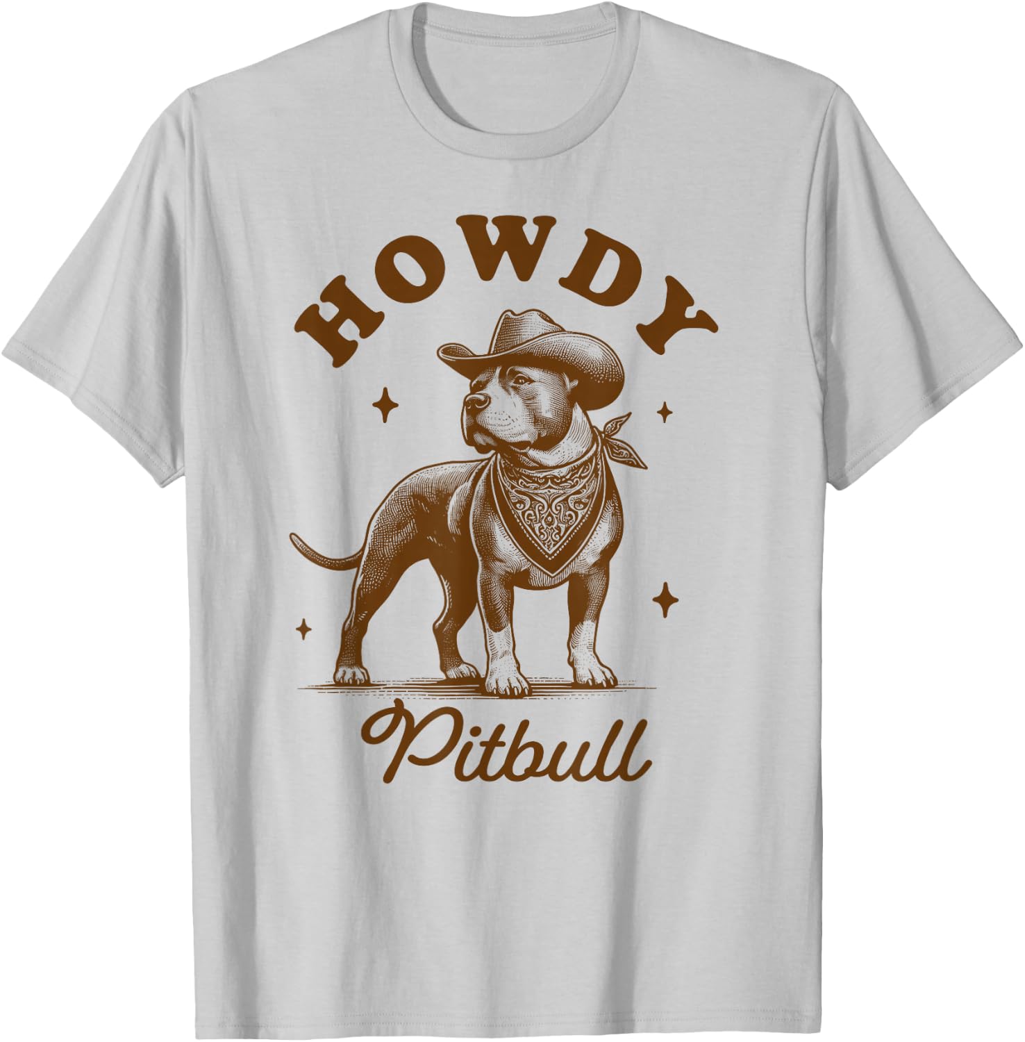 Pitbull Pittie Mom Pitbull Lover Western Life Howdy Pitbull T-Shirt - T-Shirt | Ash