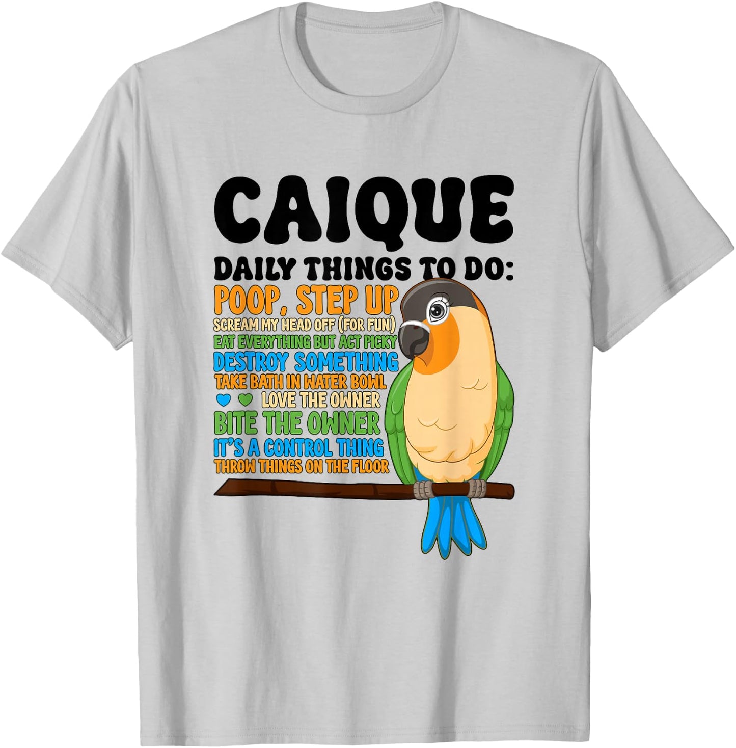 To Do List Caique Owner Caique Parrot Lover T-Shirt - T-Shirt | Ash