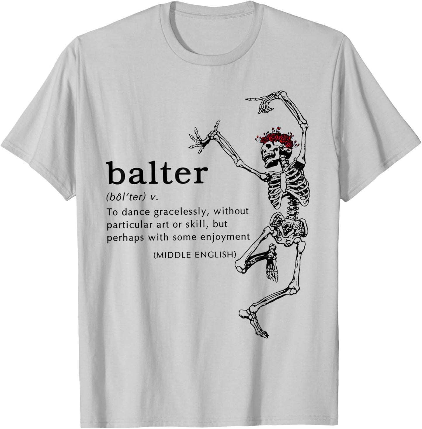 Balter Definition Skeleton Dancing T-Shirt - T-Shirt | Ash