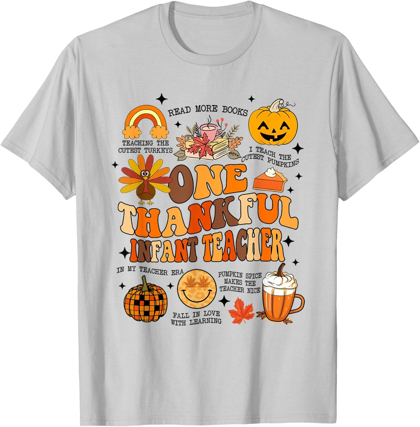 One Thankful Infant Teacher Thanksgiving Retro Groovy Fall T-Shirt - T-Shirt | Ash