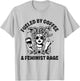 Fueled By Coffee and Feminist Rage T-Shirt - T-Shirt | Ash