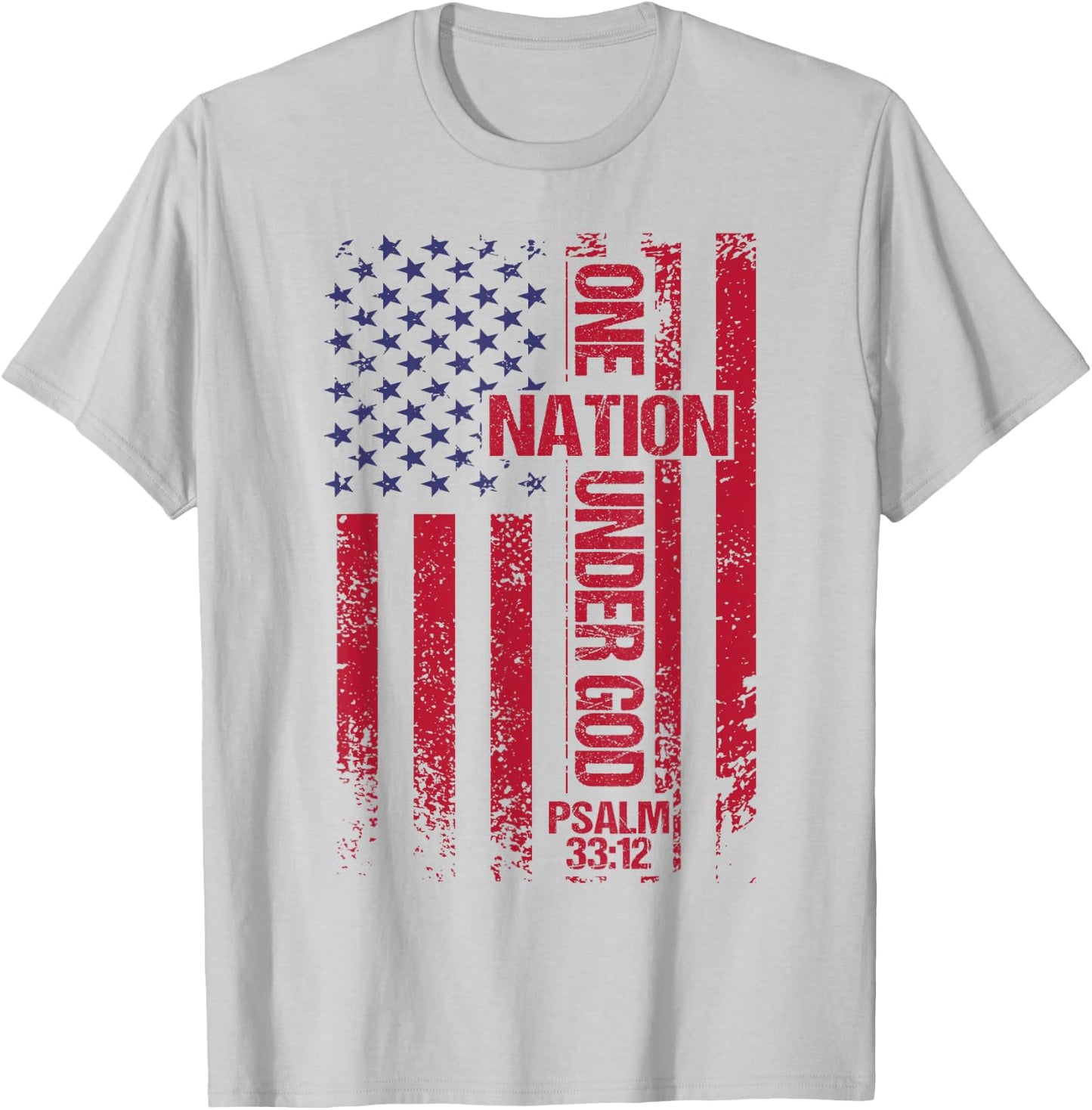 One Nation Under God Flag 4th of July Patriotic Christian T-Shirt - T-Shirt | Ash