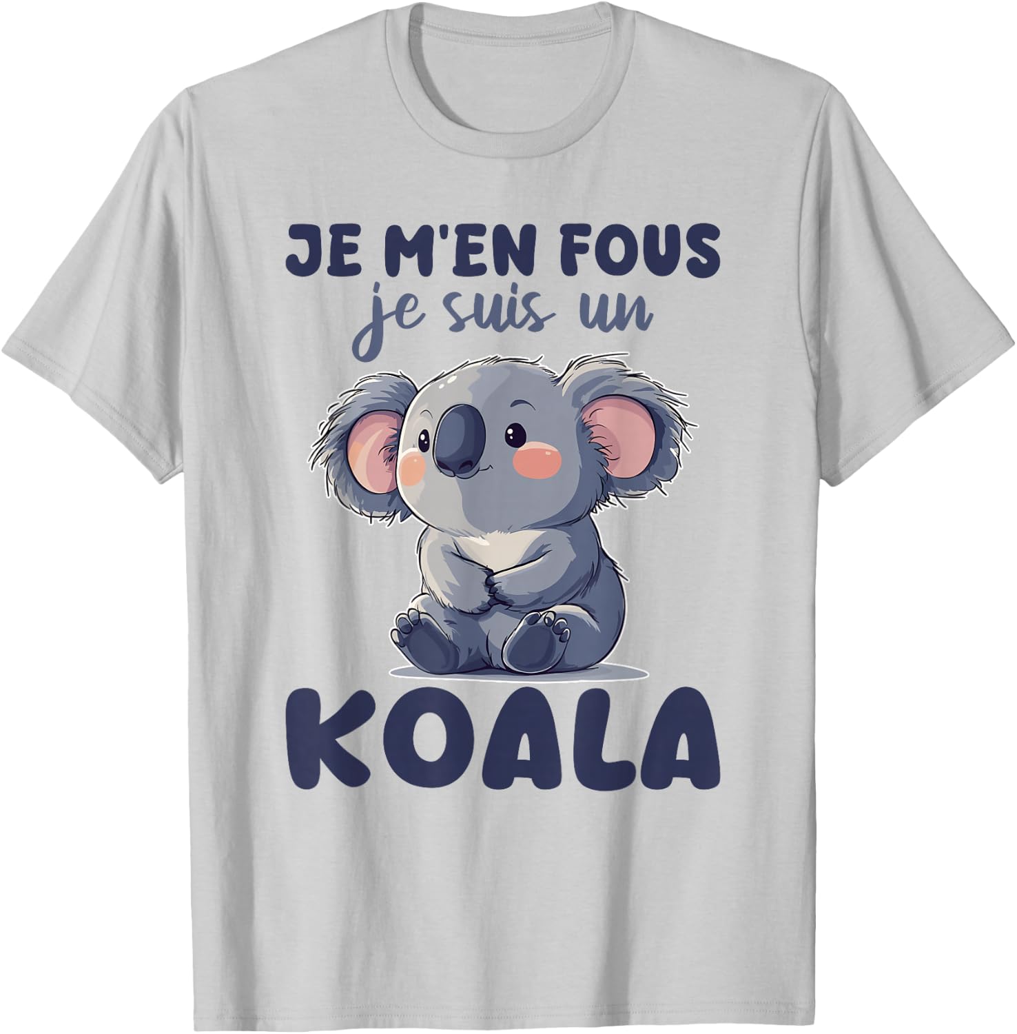 Je M'en Fous Je Suis Un Koala - Cute Koala , white, S T-Shirt - T-Shirt | Ash