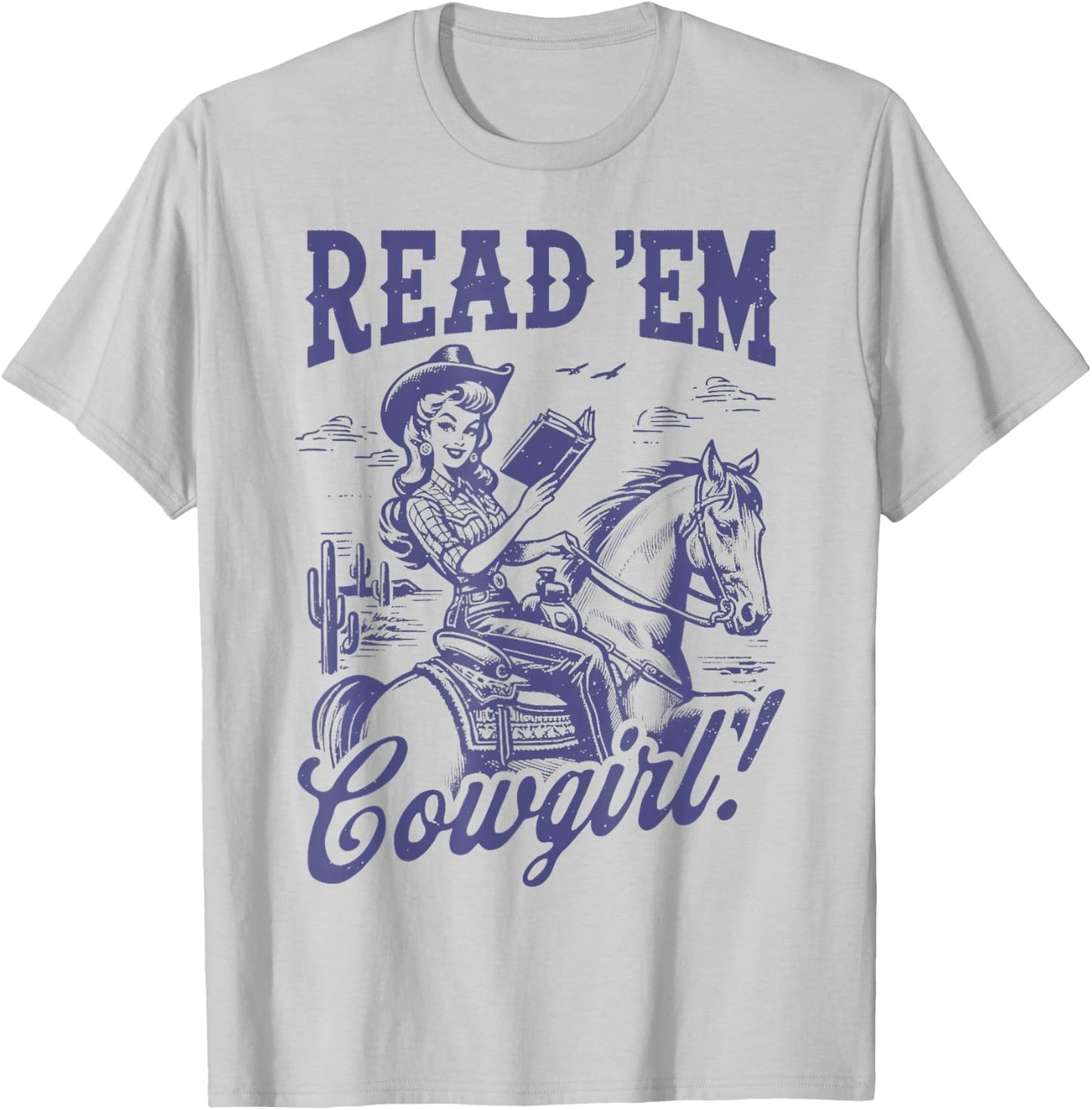 Read 'Em Western Cowgirl Bookish Reader T-Shirt - T-Shirt | Ash