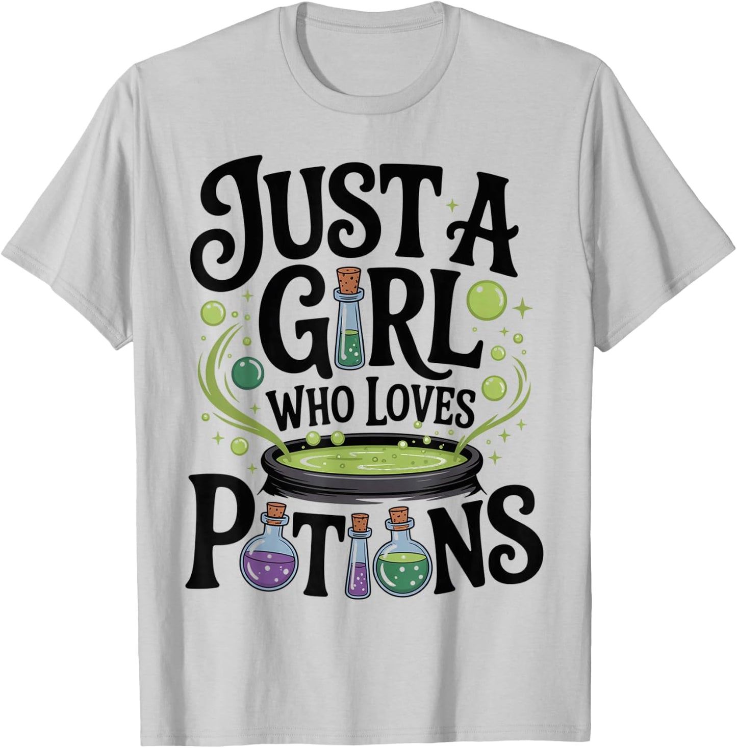 Witch Spells Potion Just a Girl Who Loves Potions Wiccan T-Shirt - T-Shirt | Ash